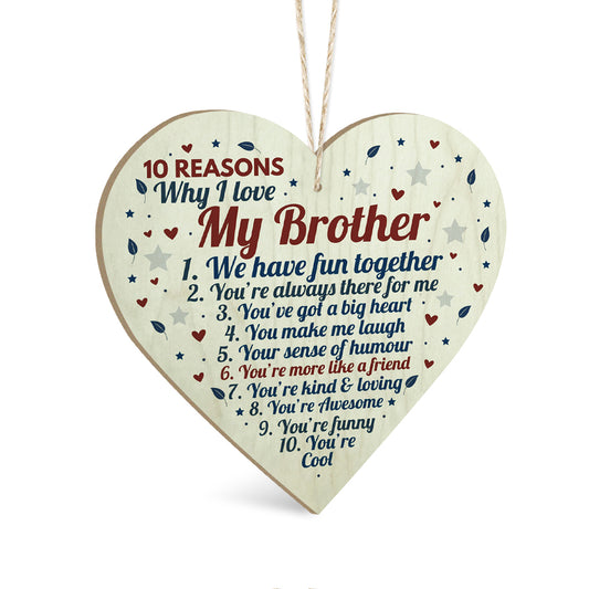 10 Reasons Why I Love My Brother Wooden Heart Sign Plaque Ornament Gift Keepsake