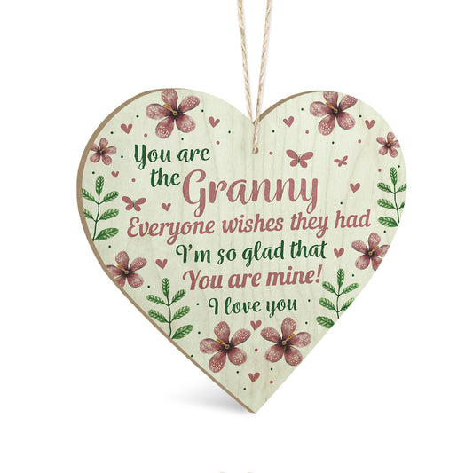 You Are The Granny Everyone Wishes They Had Wooden Heart Sign Plaque Ornament Gift Keepsake