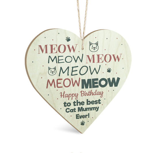 Meow Meow Meow Birthday Cat Wooden Heart Sign Plaque Ornament Gift Keepsake