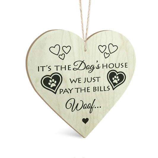It's The Dog's House Wooden Heart Sign Plaque Ornament Gift Keepsake