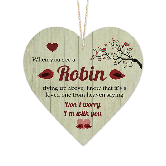 Robin Don't Worry I'm With You Decoration Wooden Heart Sign Plaque Keepsake Ornament