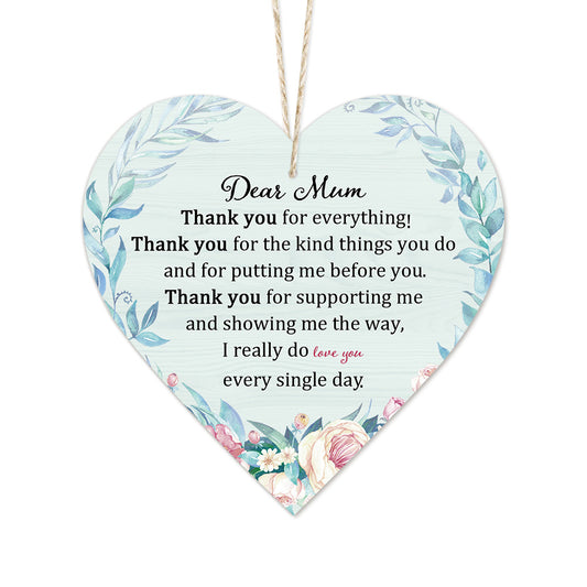 Mum I Really Do Love You Every Single Day Wooden Heart Sign Plaque Ornament Gift Keepsake