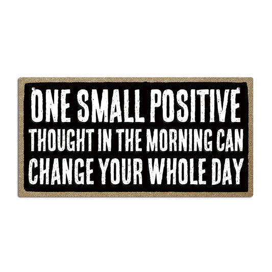 One Small Positive Thought Wooden Rectangular Hanging Sign Plaque Ornament Gift Keepsake