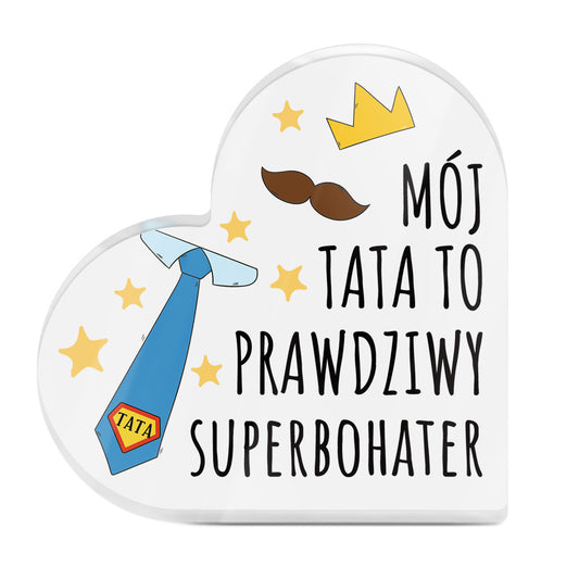 Polish Moj Tata To Prawdziwy Superbohater Acrylic Plaque Block Free-Standing Sign Gift Keepsake For Dad Father For Birthday Father's Day Special Occasion