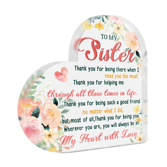 To My Sister In My Heart With Love Acrylic Plaque Heart-Shaped Block Gift Free-Standing Sign Keepsake For Best Sis Older Younger Sister For Birthday Special Occasion