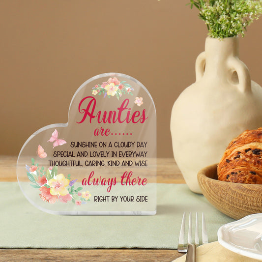 Aunties Are Special Lovely Thoughtful Caring Heart-Shaped Block Acrylic Plaque Gift Free-Standing Sign Keepsake Floral Display Sentimental Gifts For Aunt Birthday From Niece