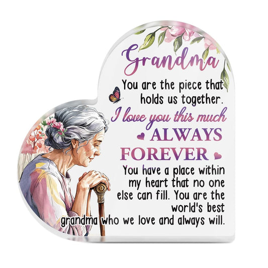 Grandma You Are The Piece That Holds Us Heart Acrylic Plaque Heart-Shaped Block Gift Free-Standing Sign Keepsake For Grandma Grandmother Nana For Birthday Special Occasion