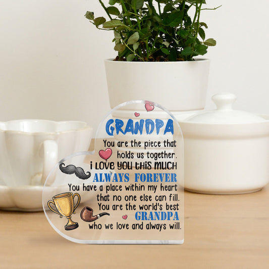 Grandpa Who We Love And Always Will Heart Acrylic Plaque Heart-Shaped Block Gift Free-Standing Sign Keepsake For Grandad Grandfather Grandpa For Birthday Special Occasion