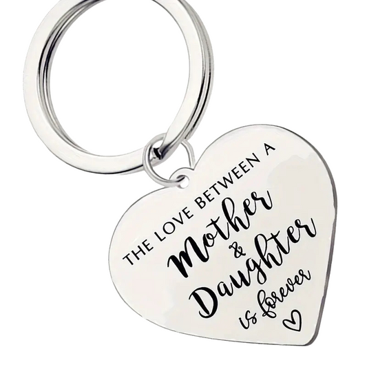 The Love Between A Mother And Daughter Is Forever Keychain Gift For Mum Mother For Birthday Mother's Day Special Occasion