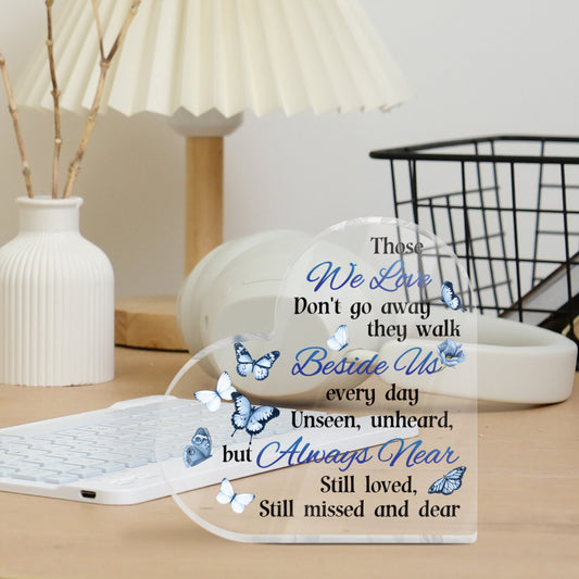 Those We Love Don't Go Away Memorial Heart-Shaped Block Acrylic Plaque Gift Free-Standing Sign Keepsake Gifts For Loss Of Loved One Bereavement Sympathy Remembrance