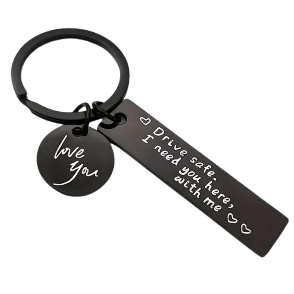 Drive Safe I Need You Here With Me Engraved Keyring Heart Charm