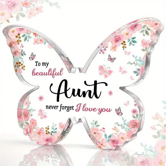 To My Aunt Nana Sister Mum Daughter Godmother Family Butterfly-Shaped Block Acrylic Plaque Free-Standing Sign For Birthday Mother's Day Special Occasion