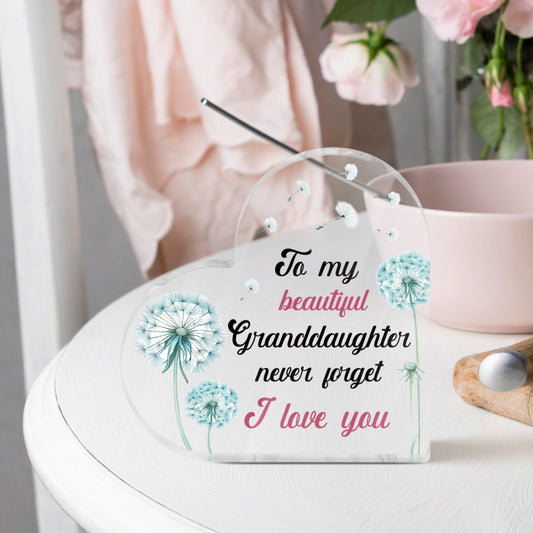 To My Beautiful Granddaughter Heart-Shaped Block Acrylic Plaque Gift Free-Standing Sign Keepsake Floral Dandelion Gifts For Granddaughter For Birthday Graduation Special Occasion