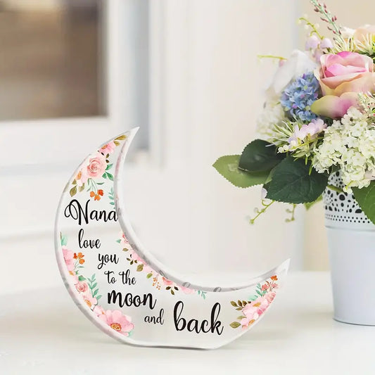 To My Mum Nana Grandma Daughter Aunt Moon-Shaped Block Acrylic Plaque Birthday Family Sign Ornament For Birthday Mother's Day Special Occasion
