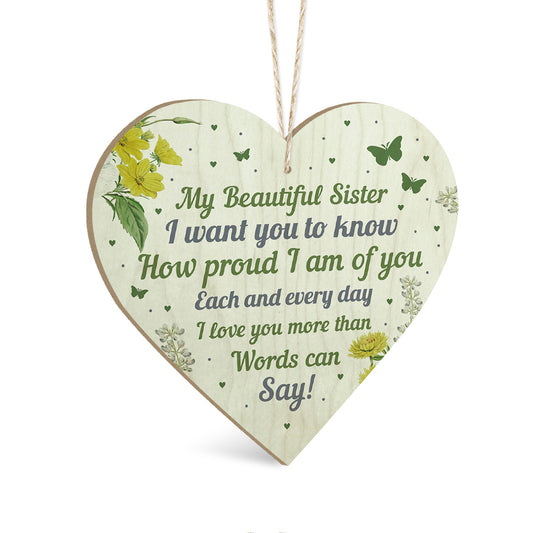 My Beautiful Sister How Proud I Am Of You Wooden Heart Sign Plaque Ornament Gift Keepsake