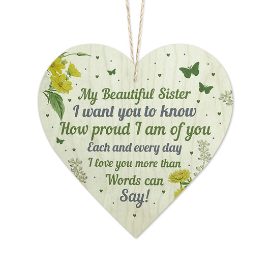My Beautiful Sister How Proud I Am Of You Wooden Heart Sign Plaque Ornament Gift Keepsake