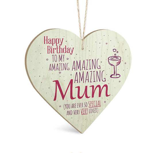 Happy Birthday To My Amazing Mum Wooden Heart Sign Plaque Ornament Gift Keepsake