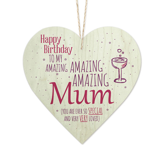 Happy Birthday To My Amazing Mum Wooden Heart Sign Plaque Ornament Gift Keepsake