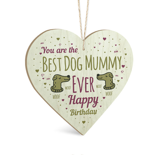 Best Dog Mummy Ever Wooden Heart Sign Plaque Ornament Gift Keepsake