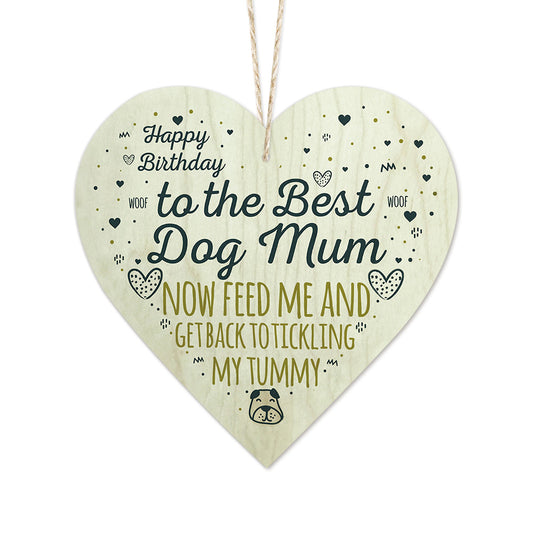 Happy Birthday To The Best Dog Mum Wooden Heart Sign Plaque Ornament Gift Keepsake