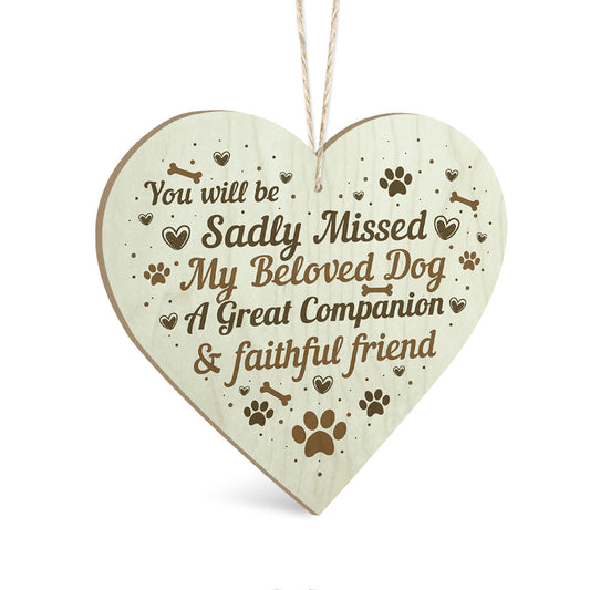 You Will Be Sadly Missed Dog Wooden Heart Sign Plaque Ornament Gift Keepsake