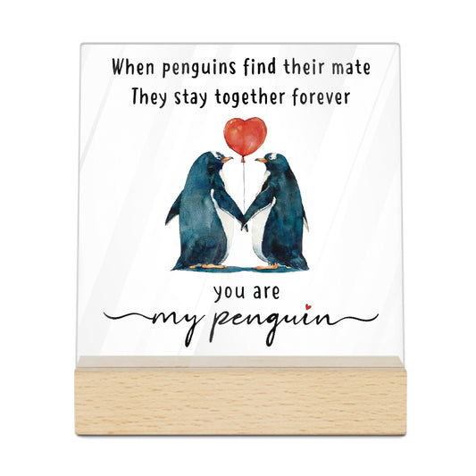 You Are My Penguin Acrylic Plaque On Wooden Stand Free-Standing Sign Gift Keepsake For Partner Girlfriend Boyfriend For Birthday Valentine's Day Special Occasion