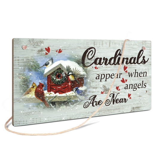 Cardinals Appear When Angels Are Near Wooden Rectangular Hanging Sign Plaque Ornament Gift Keepsake