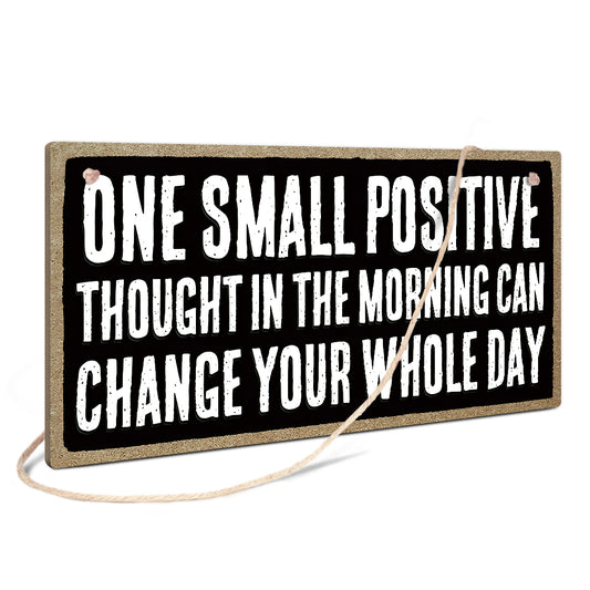 One Small Positive Thought Home Decor Wooden Sign Plaque Ornament