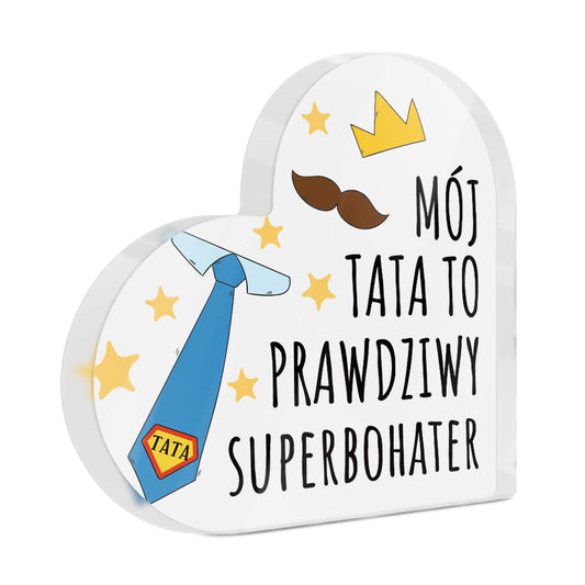 Polish Moj Tata To Prawdziwy Superbohater Acrylic Plaque Block Free-Standing Sign Gift Keepsake For Dad Father For Birthday Father's Day Special Occasion