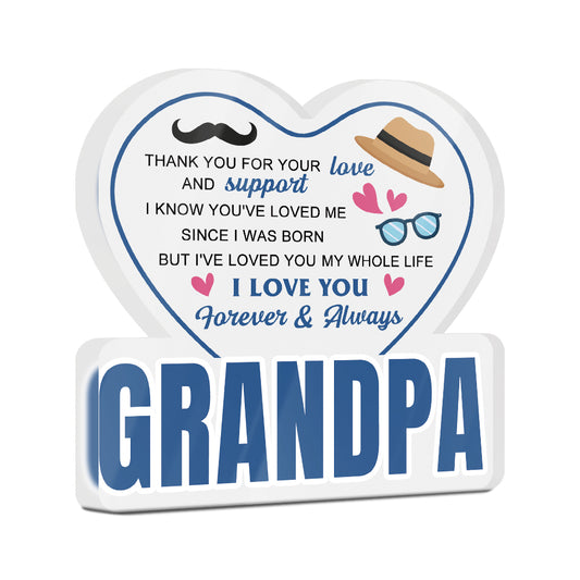 Grandpa Thank You For Your Love Acrylic Plaque Block Free-Standing Sign Gift Keepsake For Grandpa For Birthday Special Occasion