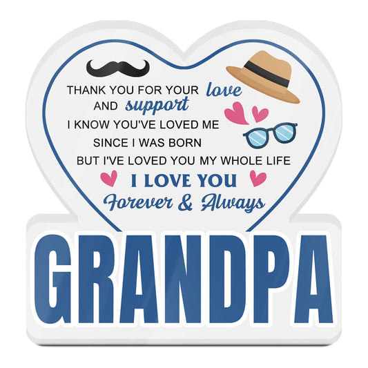 Grandpa Thank You For Your Love Acrylic Plaque Block Free-Standing Sign Gift Keepsake For Grandpa For Birthday Special Occasion