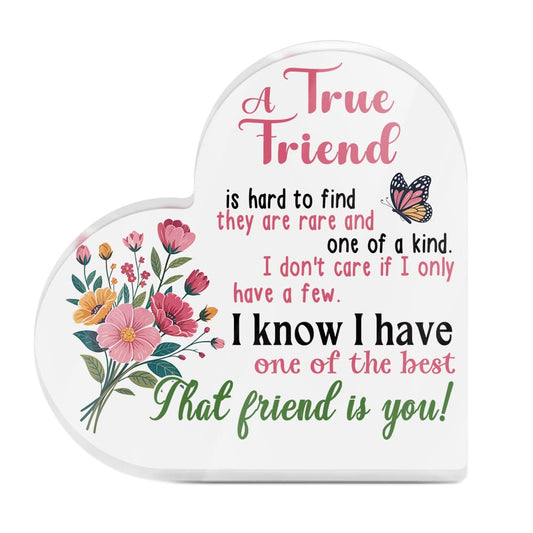 A True Friend Is Hard To Find Heart-Shaped Block Acrylic Plaque Gift Free-Standing Sign Keepsake For Bestie Best Friends Friendship For Birthday Present Special Occasion