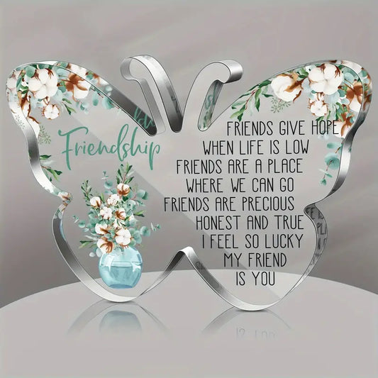 Friendship Friends Give Hope Butterfly-Shaped Block Acrylic Plaque Birthday Friendship Gift BFF