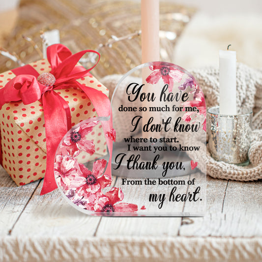 I Thank You Appreciation Gratitude Acrylic Plaque Heart-Shaped Block Gift Free-Standing Sign Keepsake For Friends Family Parent Colleague Teacher Mentor