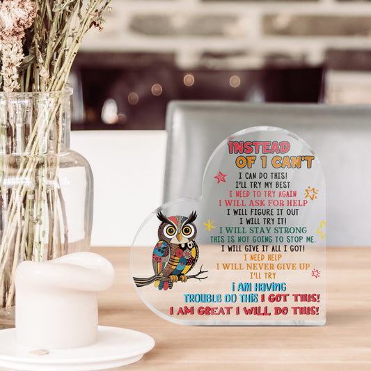 Instead Of I Can't - I Can Uplifting Acrylic Plaque Heart-Shaped Block Gift Free-Standing Sign Keepsake For Friends Family Parent Son Daughter