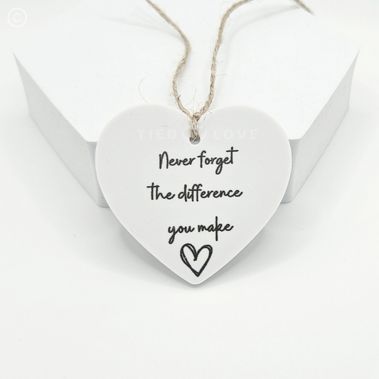 Thank You Acrylic Pendant Sign Plaque Ornament Never Forget The Difference You Make