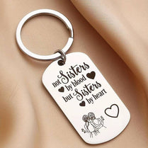 Keyring Not Sisters By Blood But Sisters By Heart Keychain Best Friends Gift