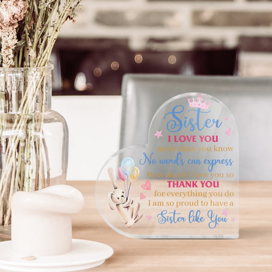 Sister I Love You More Than You Know Acrylic Plaque Heart-Shaped Block Gift Free-Standing Sign Keepsake For Best Sis Older Younger Sister For Birthday Special Occasion