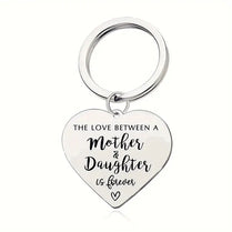 The Love Between A Mother And Daughter Is Forever Keychain Gift Mother's Day