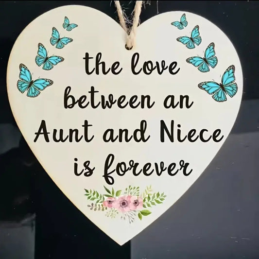 The Love Between An Aunt & Niece Wooden Heart Sign Plaque Ornament Gift