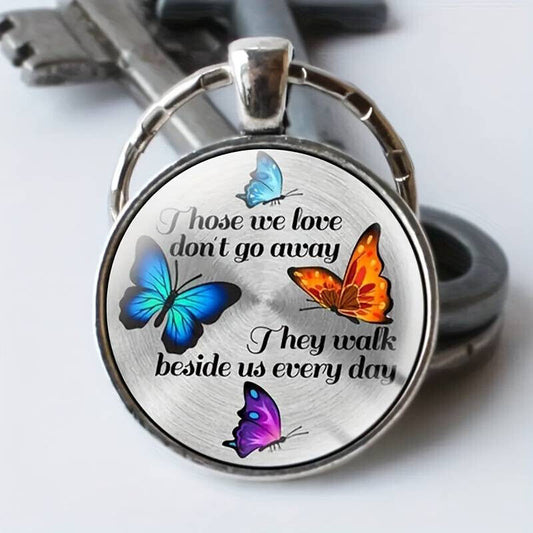 Butterfly Keychain Memorial Alloy Keyring Those We Love Don't Go Away