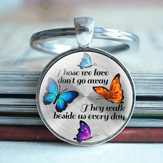 Butterfly Keychain Memorial Alloy Keyring Those We Love Don't Go Away