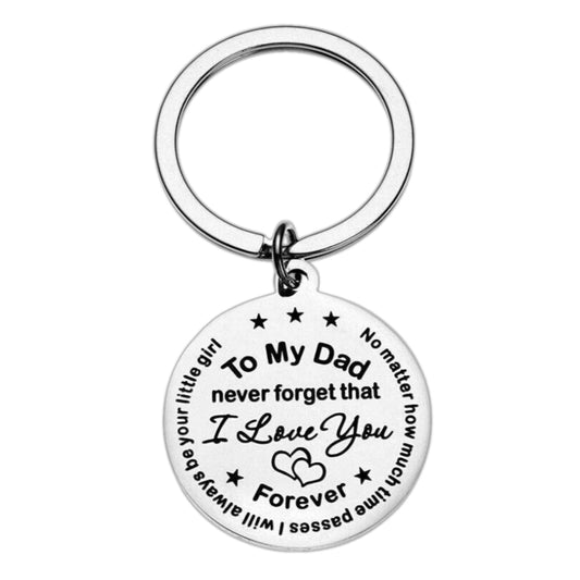 To My Dad Engraved Keychain Never Forget That I Love You Forever Keyring Gift For Dad Father's Day Birthday