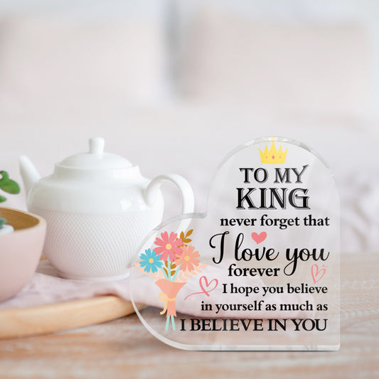 To My King Partner Boyfriend Husband Heart-Shaped Block Acrylic Plaque Gift Free-Standing Sign Keepsake For Boyfriend Husband Partner For Birthday Valentine's Day Anniversary