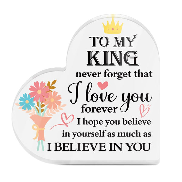 To My King Partner Boyfriend Husband Heart-Shaped Block Acrylic Plaque Gift Free-Standing Sign Keepsake For Boyfriend Husband Partner For Birthday Valentine's Day Anniversary