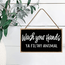 Wash Your Hands Ya Filthy Animal Home Decor Wooden Sign Plaque Ornament