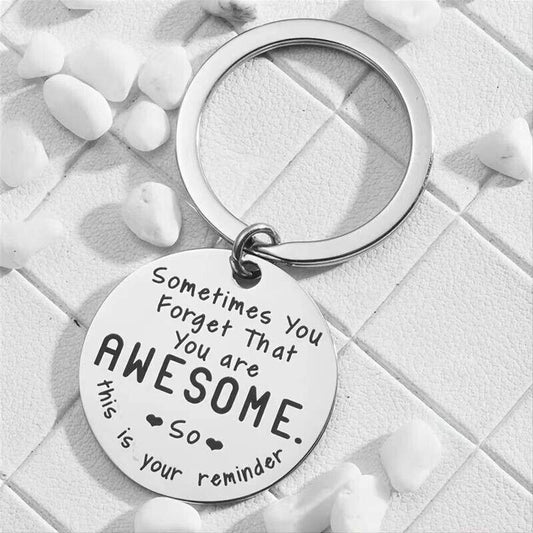 You Forget That You Are Awesome Keyring Best Friend Keychain Reminder